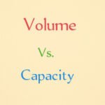Volume vs Capacity