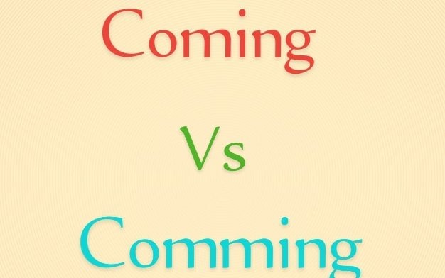 Coming vs Comming