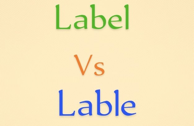 Label vs Lable