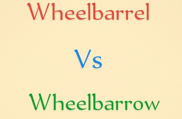 Wheelbarrel vs Wheelbarrow